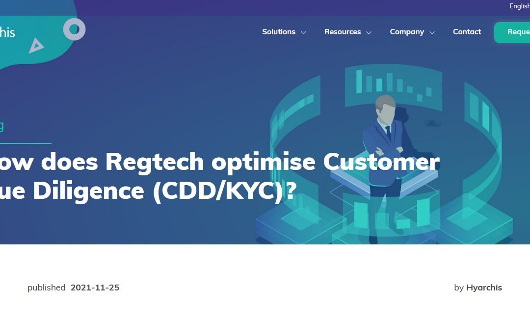 How does Regtech Optimize Customer Due Diligence (CDD/KYC)?