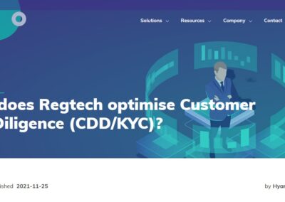 How does Regtech Optimize Customer Due Diligence (CDD/KYC)?